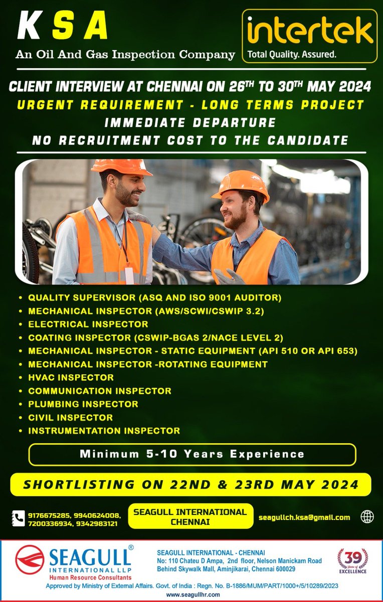 🇸🇦KSA Jobs 
‼️ Urgent Requirement - Long Terms Project
✈Immediate Departure 
💻 Client Interview At Chennai On 26th To 30th May 2024
📝Shortlisting On 22nd & 23rd May
📍Location - Chennai
.
.
.
#ksajobs #seagull #qualitysupervisor #mechanicalinspector