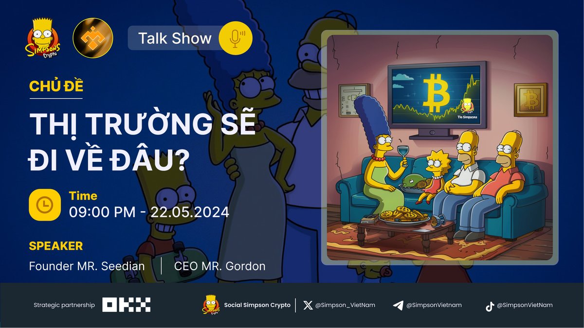 Simpson_VietNam's tweet photo. 📣TALKSHOW MAXX CAPITAL x SIMPSON CRYPTO📣

🌐TOPIC: WHERE WILL THE MARKET GO?

🔥Let's analyze and predict the future of this market in the next Talkshow!

⌛️Time: 09:00 PM; May 22, 2024
👨‍💼Speaker: Founder Mr.Seedian &amp; CEO Mr. Gordon

ZOOM LINK: https://t.co/TLJw2oWtlG https://t.co/hlDQXPkIZU