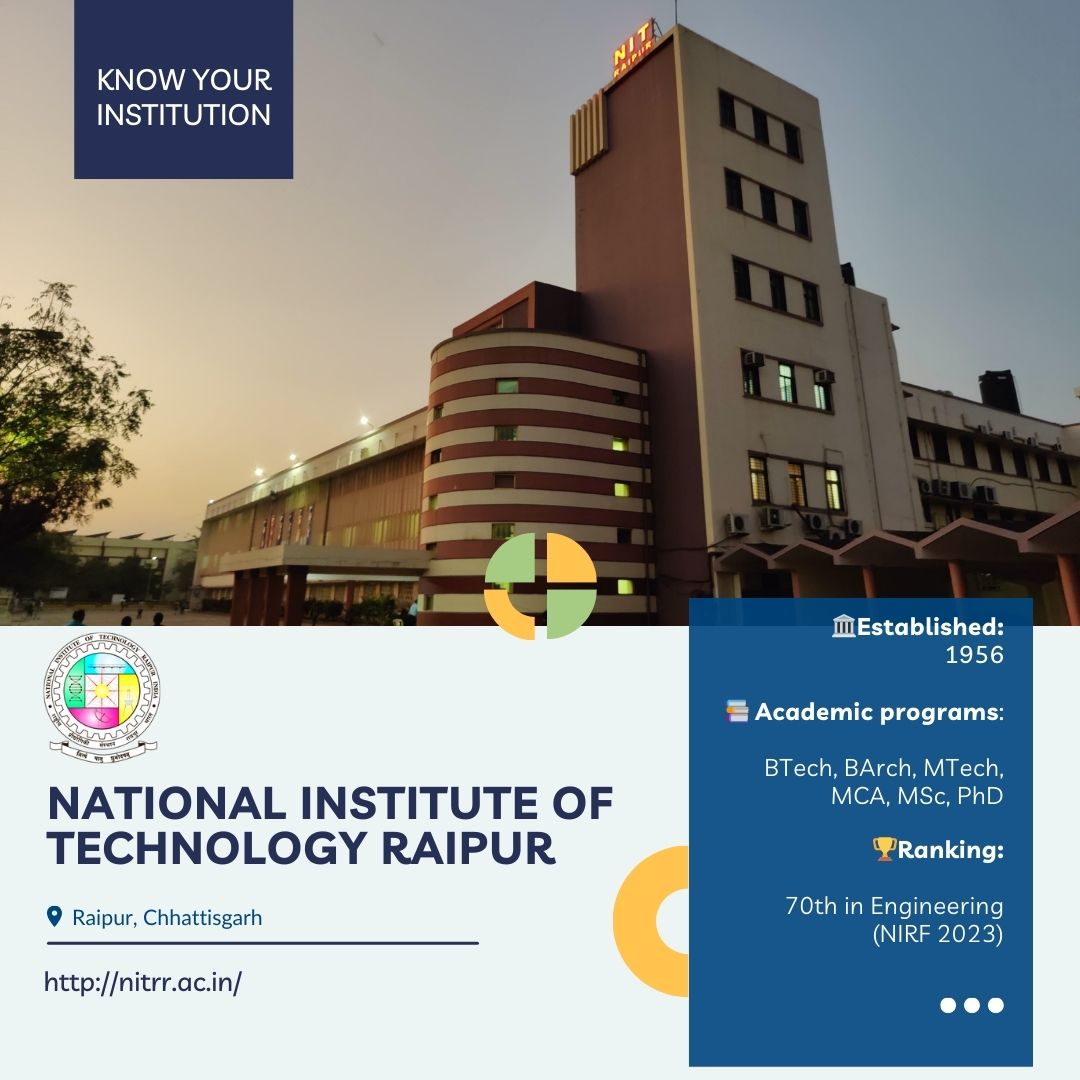 Know about the HEIs of India! Founded in 1956, @NITRR (formerly known as Government Engineering College Raipur) is a premier engineering and research institution recognized as an 'Institute of National Importance'. It attained NIT status in 2005 and ranked 70th in Engineering