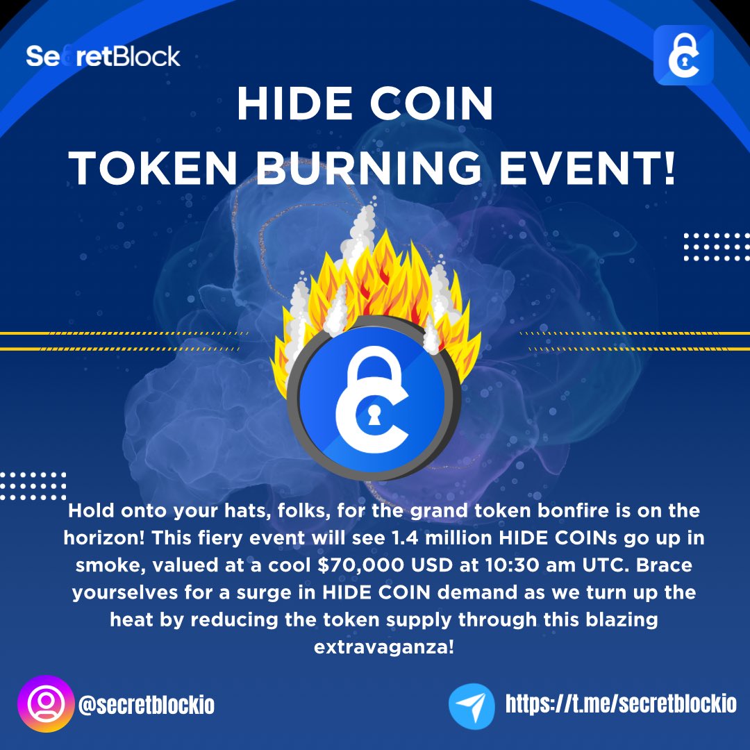 secretblockio's tweet photo. Hold onto your hats folks👒 , as the grand token bonfire is on the horizon!

This fiery event will see 1.4 million HIDE COINs go up in smoke, valued at a cool $70,000 USD at 10:30 am UTC.

Brace yourselves for a surge in HIDE COIN demand as we turn up the heat by reducing the token supply through this blazing extravaganza!

HIDE COIN to the moon🚀🔥🔥

Only @secretblockio 

#crypto #token #burning #blockchain #hidecoin #secretblockio