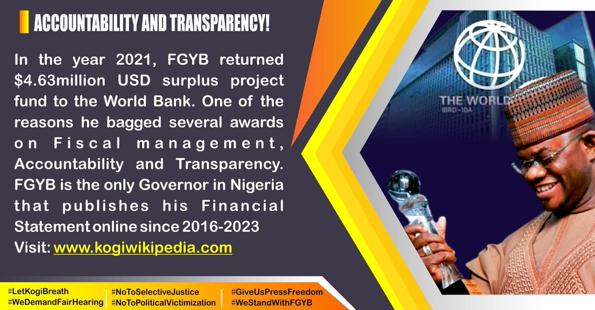 Shab990's tweet photo. In the year 2021, FGYB returned $4.63million USD surplus project fund to the World Bank. One of the reasons he bagged several awards on Fiscal management, Accountability and Transparency.
#LetKogiBreath
#NoToSelectiveJustice
#NoToPoliticalVictimization
#GodMorningTuesday https://t.co/35r337Y6si