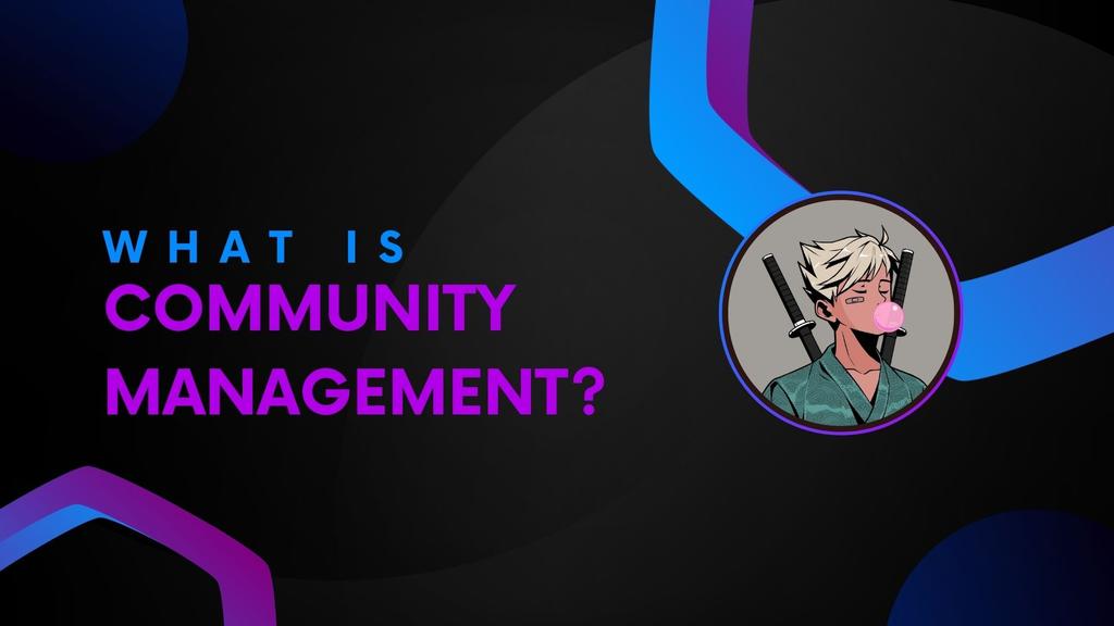 𝐋𝐄𝐀𝐑𝐍𝐈𝐍𝐆 𝐀𝐁𝐎𝐔𝐓 𝐂𝐎𝐌𝐌𝐔𝐍𝐈𝐓𝐘  𝐌𝐀𝐍𝐀𝐆𝐄𝐌𝐄𝐍𝐓