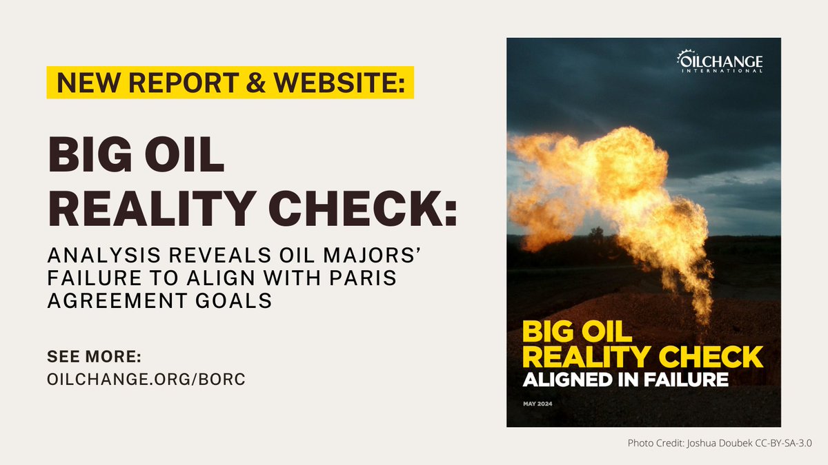 ⚡ JUST LAUNCHED ⚡ New #BigOilRealityCheck report &amp; website reveals oil majors’ failure to align with Paris Agreement goals. 

The #climate arsonists fueling climate chaos cannot be trusted to put out the fire. Read more: oilchange.org/borc
