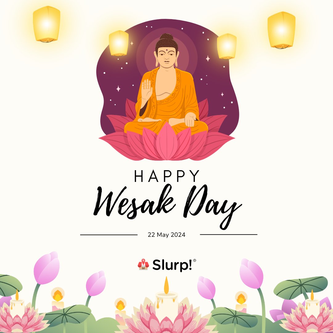 "Train your mind to see something good in everything." - Gautam Buddha

Wishing a Happy Wesak Day to everyone celebrating, from all of us at Slurp! ✨🤗

Happy Holiday! 

#slurppos #happywesakday