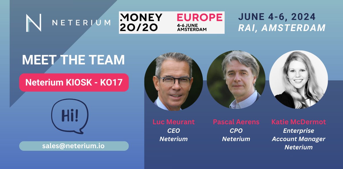 . @money2020 #Europe in Amsterdam is in 2 Weeks !
 
Visit the Neterium Team at our stand 𝐊𝐈𝐎𝐒𝐊 𝐊0𝟏𝟕 and connect with us firsthand!

👥 Book a meeting now via sales@neterium.io to dive deeper into what we offer 

#Money2020Europe #FCC #Fintech #Innovation