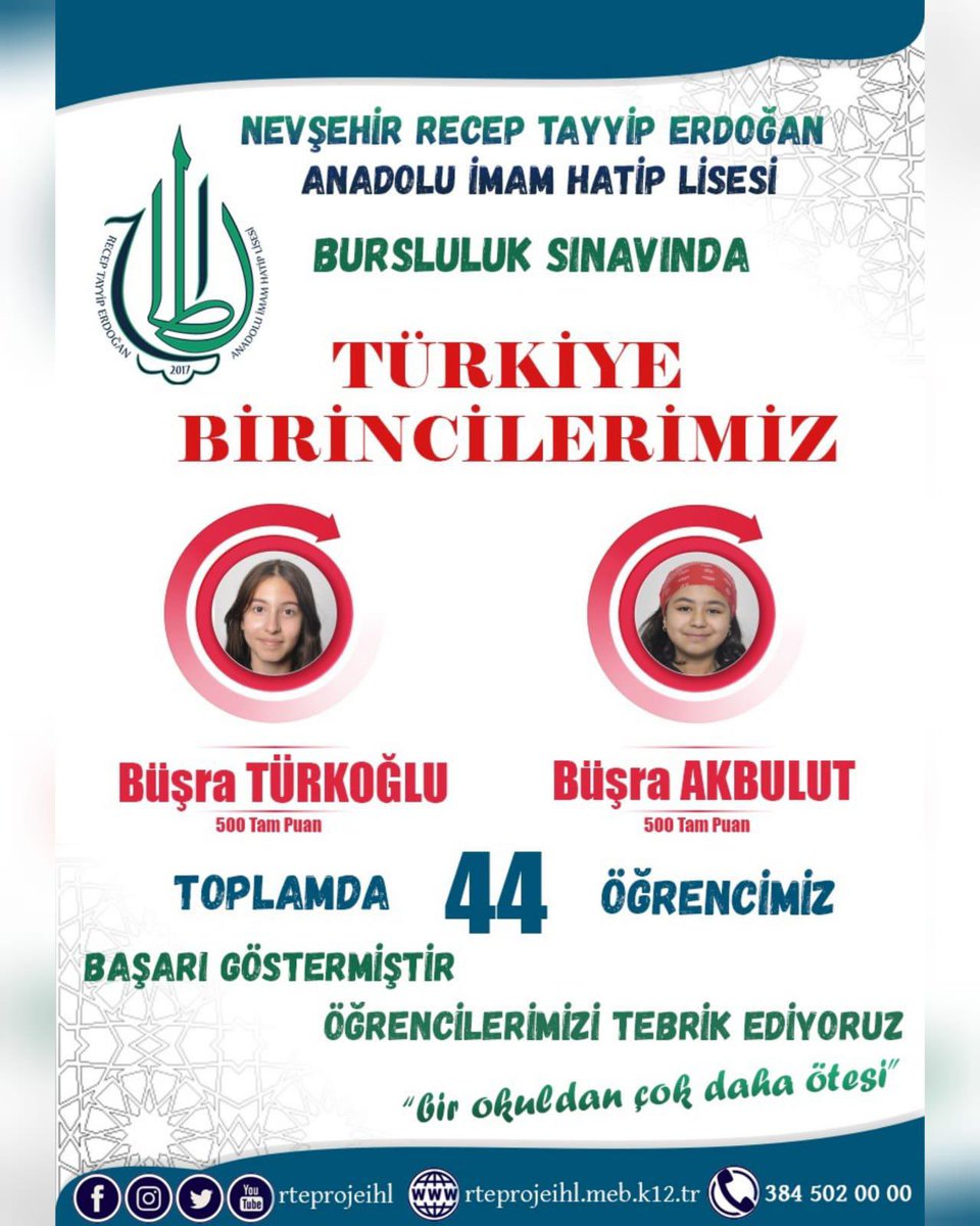 🏆🏆🏆🏆👏👏👏👏
Bursluluk Sınavında 2 TÜRKİYE BİRİNCİSİ birden...
 
🥇🥇 Sınava katılan öğrencilerimizden 44 tanesi bursluluk sınavını kazanırken BÜŞRA TÜKROĞLU VE BÜŞRA AKBULUT 500 Tam Puan ile TÜRKİYE BİRİNCİSİ olmuşlardır.
<a href="/yusufyaz66/">Yusuf Yazıcı</a> 
<a href="/nevsehirmem/">Nevşehir İl Millî Eğitim Müdürlüğü</a>
<a href="/meb_dinogretimi/">MEB Din Öğretimi Genel Müdürlüğü</a>