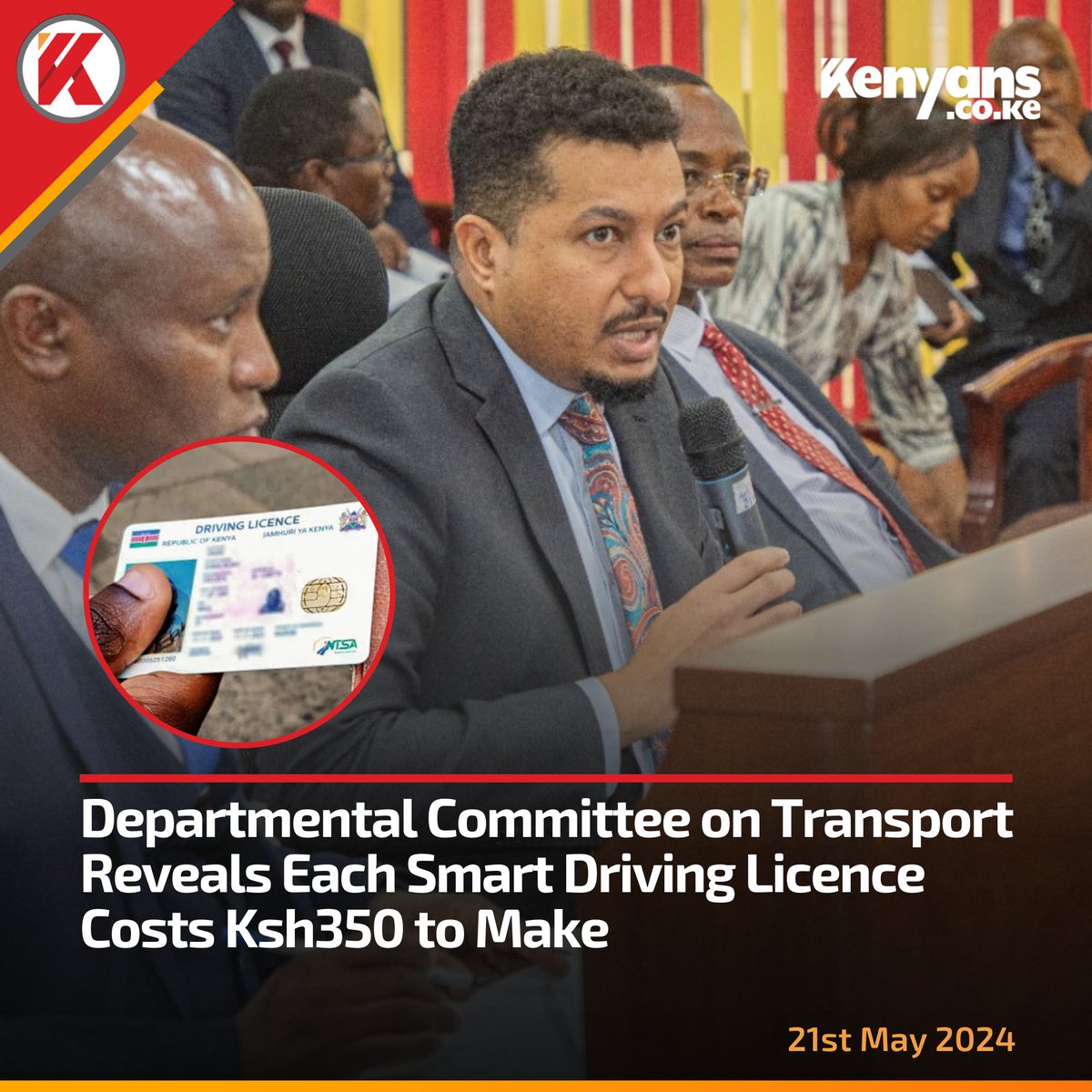 Departmental Committee on Transport reveals each smart driving licence costs Ksh350 to make