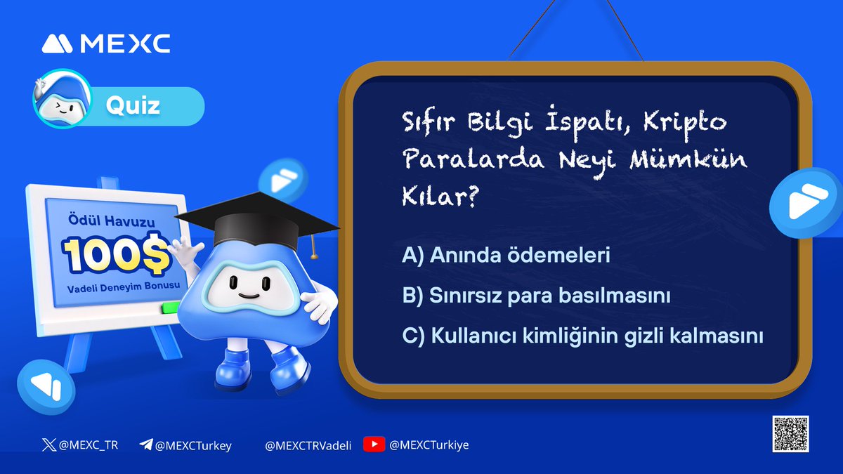 🎓 #MEXCTürkiye ile Quiz Zamanı ❓ Sıfır Bilgi İspatı, Kripto Paralarda Neyi Mümkün Kılar? 🎁 Yorumlarda Doğru Cevap Veren, Rastgele Seçilecek 10 Şanslı Kullanıcımız 10 $USDT Değerinde Vadeli İşlem Bonusu Kazanacaktır! 📅 Son Katılım: 22 Mayıs Çarşamba 11.59