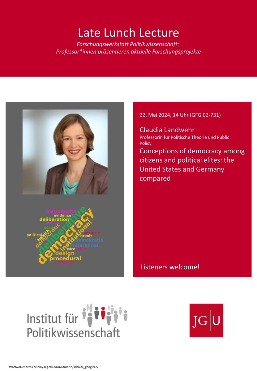 Morgen, 14 Uhr, Raum 02-731 GFG: Zweite Late Lunch Lecture 'Conceptions of democracy among citizens and political elites - the United States and Germany compared' mit Claudia Landwehr - alle sind herzlich eingeladen!