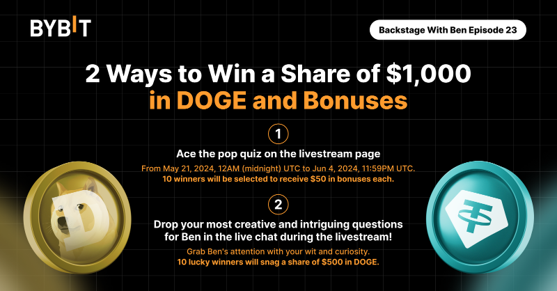 Bybit_Official's tweet photo. 😎 Don't miss the 2024 May edition of #BackstageWithBen!

Join @Benbybit as he teams up with our ByBuddies, Ether &amp; Kate!

📆 Streaming on May 28, 8AM UTC

🎁 1,000 USD Worth of Prizes in $DOGE and Trading Bonuses awaits, Click Watch Here Now!