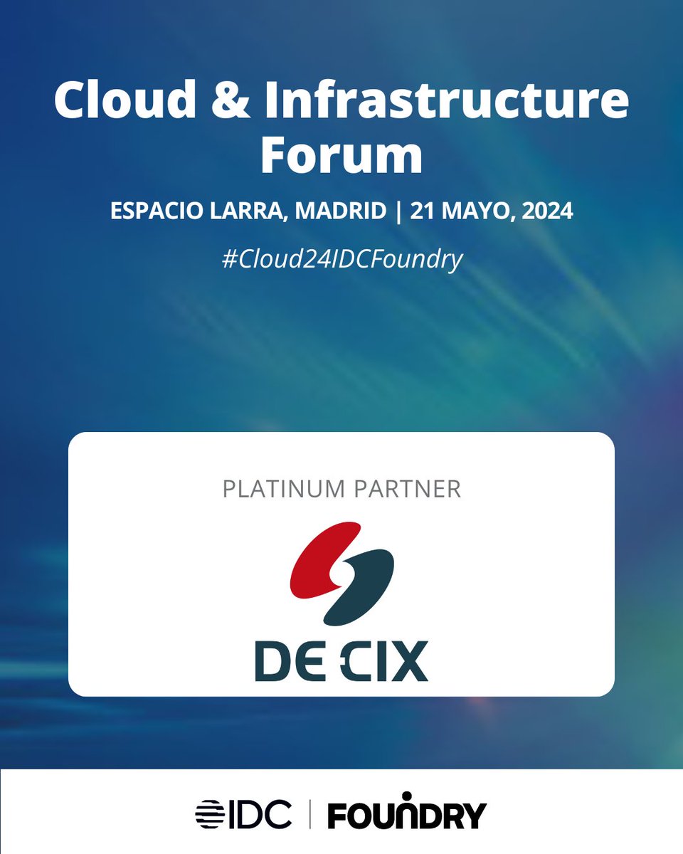 Dar las gracias a @DECIX_ES por acompañarnos hoy junto a @IDCSpain al #evento #Cloud24IDCFoundry. #Cloudcomputing