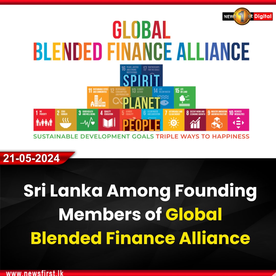 NewsfirstSL's tweet photo. Sri Lanka Among Founding Members of Global Blended Finance Alliance
Details: https://t.co/cOI2M4p0xO
#newsfirst #SLNews #NewsSL #SriLanka #SL #lka #News1st #local #GBFA #Global #Blended #Finance #Alliance https://t.co/n2RZQAvOhf