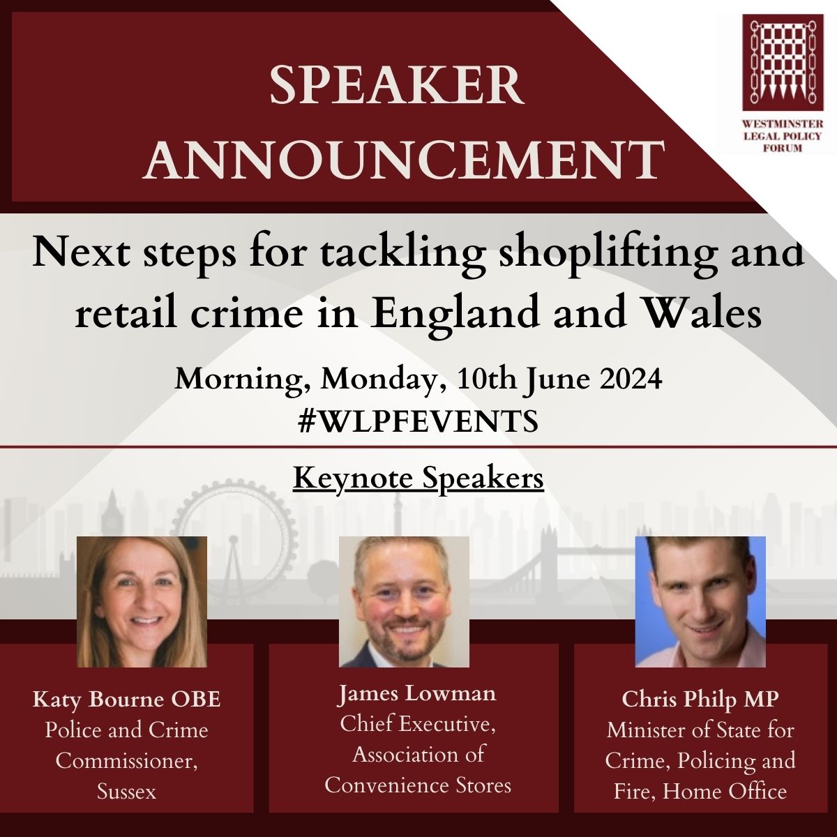 Join Westminster Legal Policy Forum on June 10th to discuss Next steps for tackling shoplifting and retail crime in England and Wales. Our keynote speakers are @KatyBourne @SussexPCC, @JMLowma @ACS_LocalShops and Chris Philp MP @ukhomeoffice More info: westminsterforumprojects.co.uk/conference/Ret…