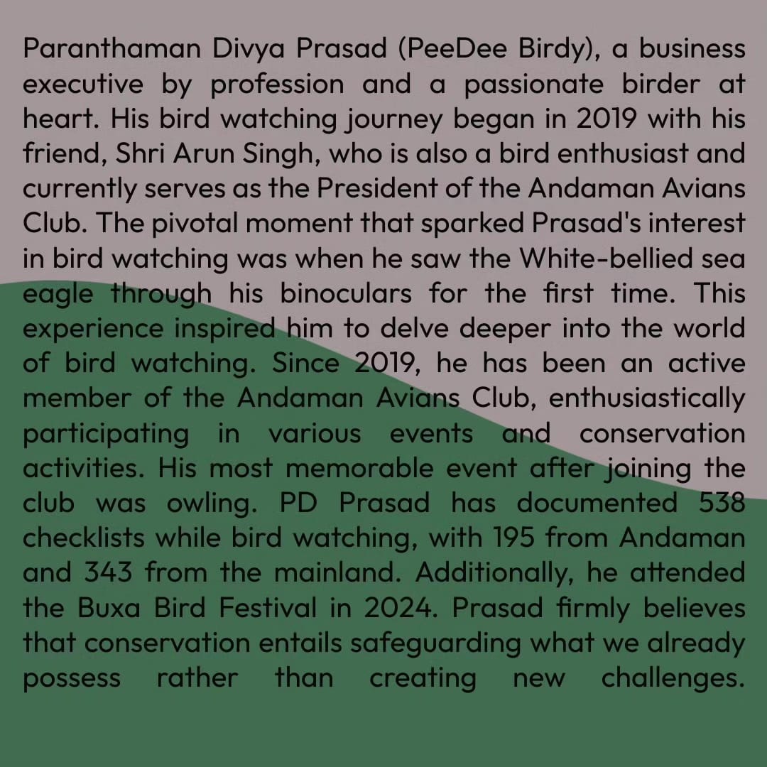 The Andaman Avians Club is delighted to announce the Birder of the Month for #May2024 from the Andaman and Nicobar Islands. Congratulations to @PDPrasad23 for their outstanding contributions to birding! 🐦🏆 #BirdingExcellence #AndamanAviansClub #MonthBirder #Bird #BirdsofANI