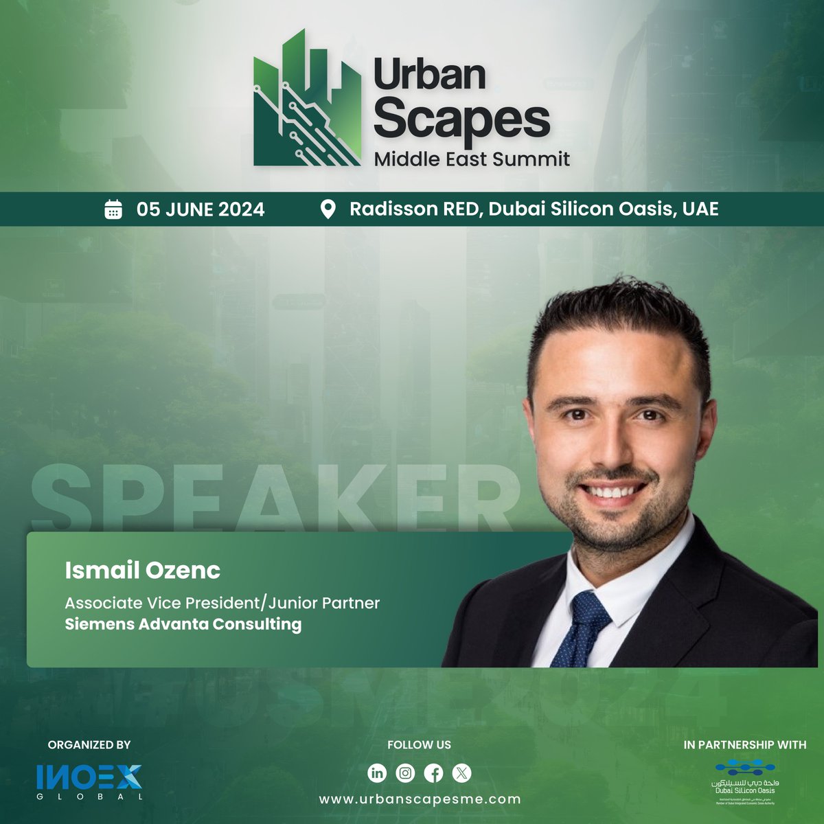 inoexglobal's tweet photo. We are thrilled to announce Ismail Ozenc, Associate Vice President/Junior Partner at #SiemensAdvanta Consulting, as one of our esteemed speakers at the upcoming Urbanscapes Middle East Summit on June 5, 2024, at Radisson Red, Dubai Silicon Oasis (@DSOafz).

#UrbanscapesME https://t.co/89HeRbkumh