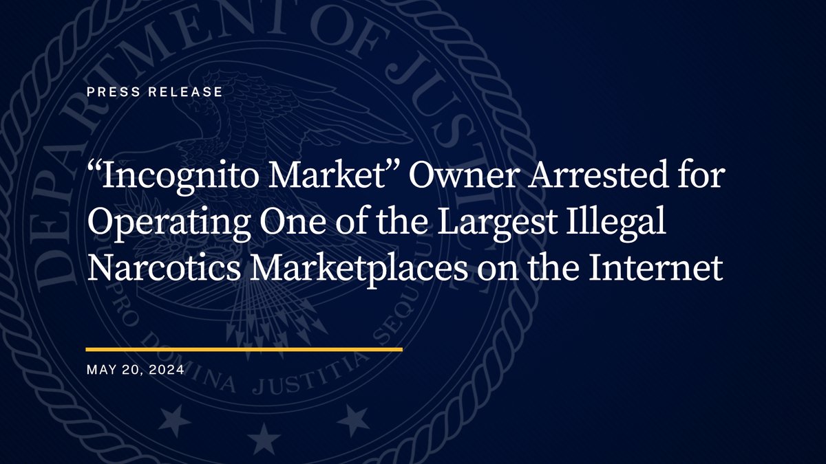 The U.S. Department of Justice has announced the arrest of the owner of 'Incognito Market,' one of the largest illegal narcotics marketplaces on the Internet. justice.gov/opa/pr/incogni… #DarkWeb #marketplace #cybercrime #Incognito