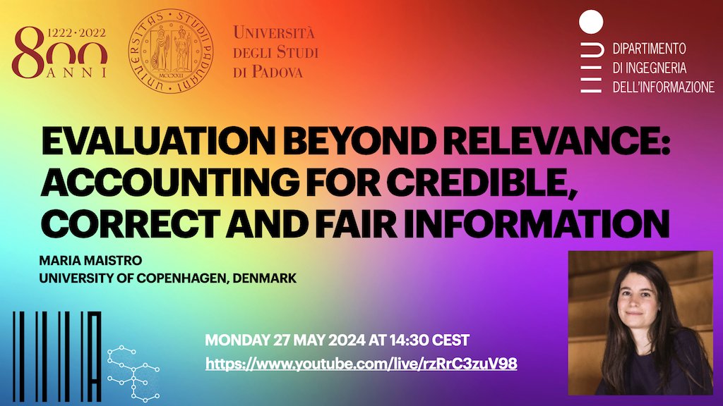 Nicola Ferro (@frrncl) on Twitter photo As part of the Search Engines course at <a href="/UniPadova/">Università di Padova</a> next Monday
27 May 2024 at 14:30 CEST
we will feature a talk by Maria Maistro from <a href="/DIKU_Institut/">DIKU - Department of Computer Science, UCPH</a> on
"Evaluation beyond relevance: accounting for credible, correct and fair information"
Live at:
youtube.com/live/rzRrC3zuV… As part of the Search Engines course at <a href="/UniPadova/">Università di Padova</a> next Monday
27 May 2024 at 14:30 CEST
we will feature a talk by Maria Maistro from <a href="/DIKU_Institut/">DIKU - Department of Computer Science, UCPH</a> on
"Evaluation beyond relevance: accounting for credible, correct and fair information"
Live at:
youtube.com/live/rzRrC3zuV…