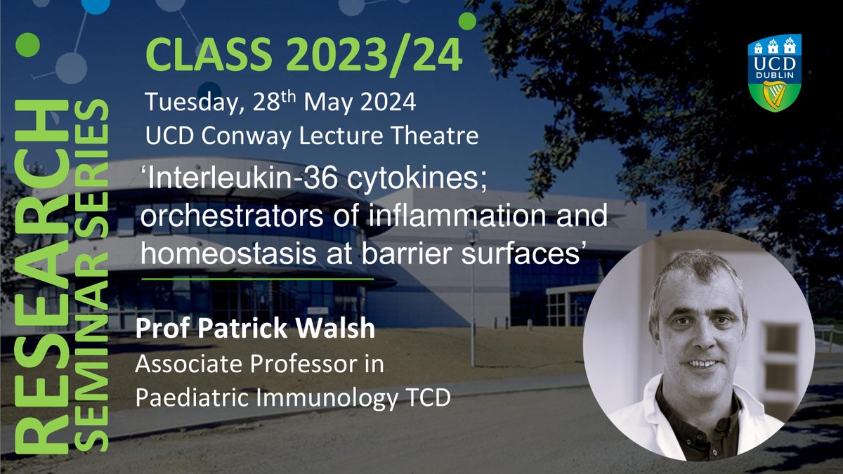 In today's #CLASS: Prof. Patrick Walsh, Associate Professor in Paediatric Immunology TCD. In this seminar Prof. Walsh will discuss ‘Interleukin-36 cytokines; orchestrators of inflammation and homeostasis at barrier surfaces’. All welcome. Today at 12pm