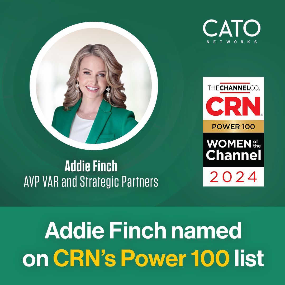 Last week, CRN named @CatoNetworks' Addie Bradshaw Finch to the 2024 Women of the Channel Power 100 list. 

Read more about Cato's channel leaders 👉 okt.to/3N7XYs

#PartnerFirst #WeAreSASE