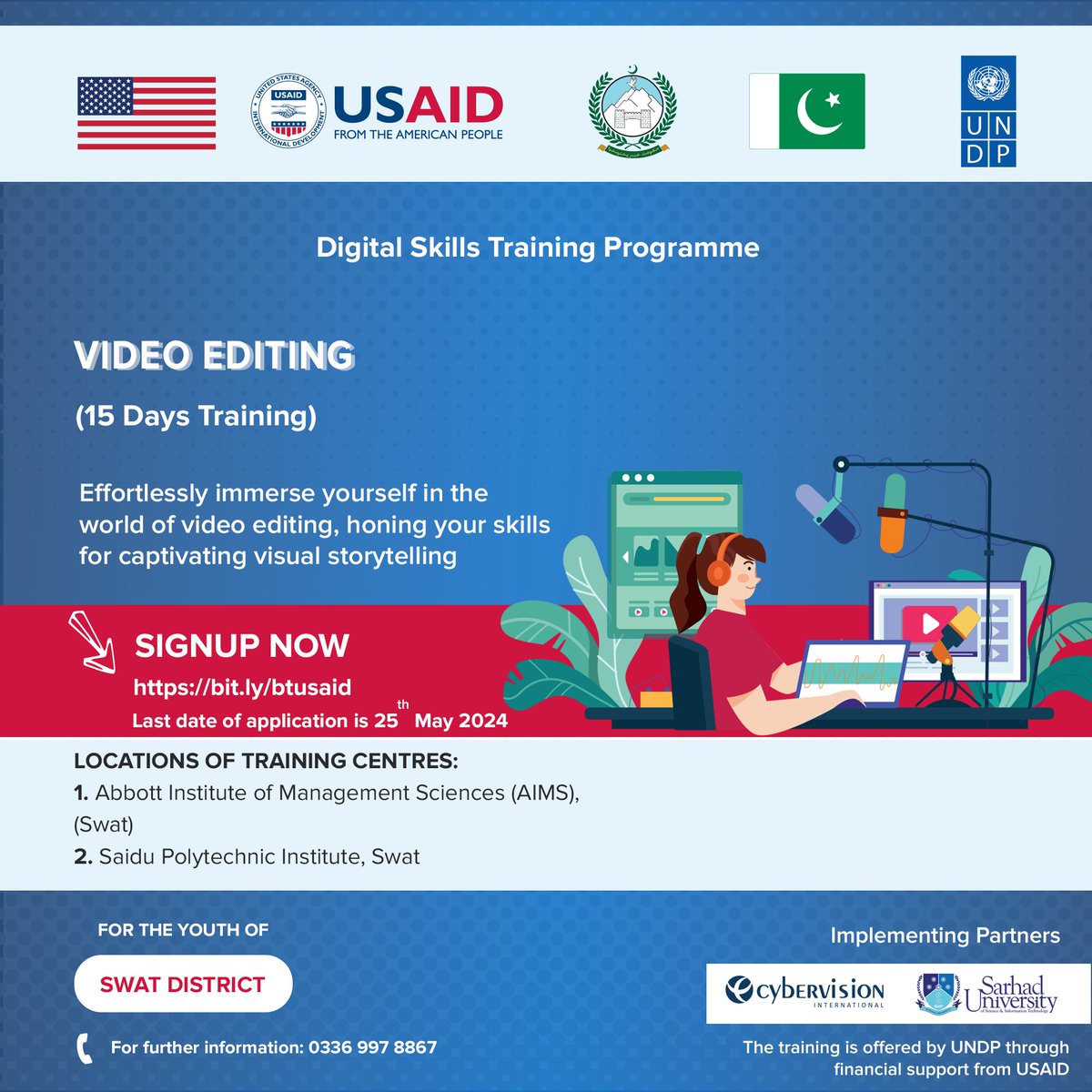 CybervisionI's tweet photo. Join our 15-days Video Editing Course! USAid &amp; #UNDPinPakistan with CyberVision, &amp; SUIT are empowering the #YouthofSwat in digital skills. Women, disabled individuals, and minorities are encouraged to apply.
Deadline: 25th May, 2024
Apply: https://t.co/057EzC9n5n https://t.co/VLA9LzgFqE