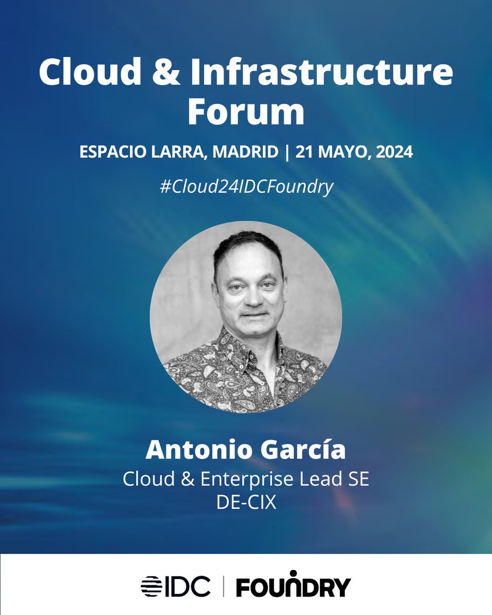 Es turno en #Cloud24IDCFoundry para la ponencia de Antonio García, Cloud & Enterprise Lead SE en @DECIX_ES. #Cloudcomputing @FoundrySpain @IDCSpain
