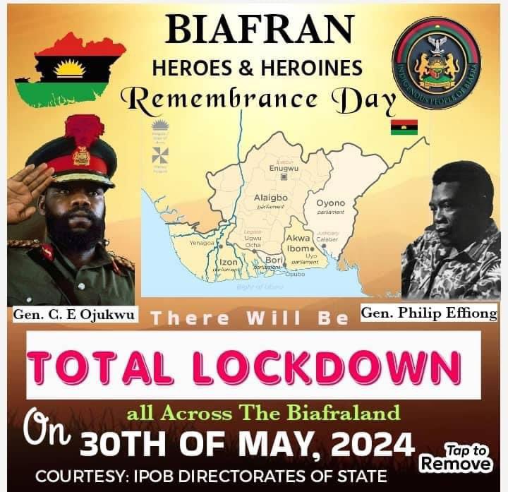 Total lockdown in Biafraland on Thursday, May 30th, 2024, in remembrance of those who paid the ultimate price for Biafran freedom. #30thMay #BiafraHeroesRemembranceDay #IPOB #TotalLockdown