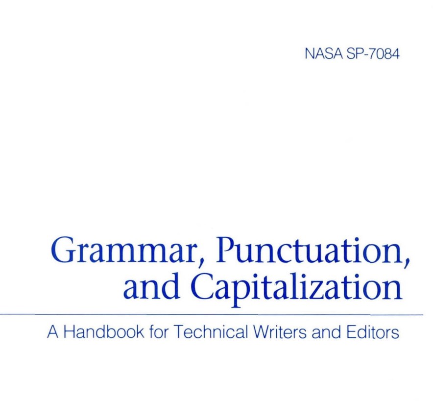 Writing is actually an important skill. To anyone interested, here's NASA's publicly available handbook for technical writers and editors: ntrs.nasa.gov/citations/1990…