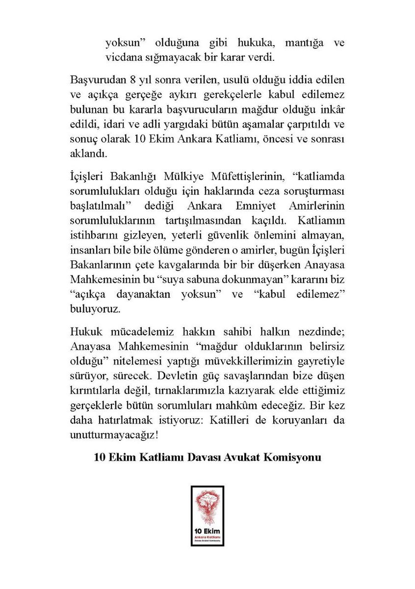 Anayasa Mahkemesi 2016 senesinde katliamda sorumluluğu olan emniyet müdürleri hakkında yaptığımız başvuruya karar verdi. Anayasa Mahkemesi kararı açıkça dayanaktan yoksun ve kabul edilemezdir! #10Ekim