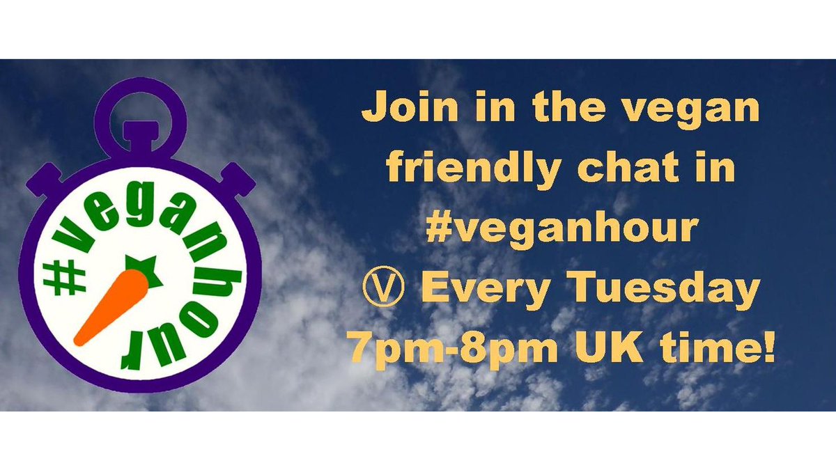 Don't forget to join in the vegan friendly chat in #VeganHour every Tuesday.
7pm-8pm BST. 🕖

Share your vegan food, recipes, animal rights, action & campaigns etc. Ⓥ

#vegan #animalrights #veganrecipes #veganism #veganfortheanimals

🗨 🇻 🇪 🇬 🇦 🇳 🌍