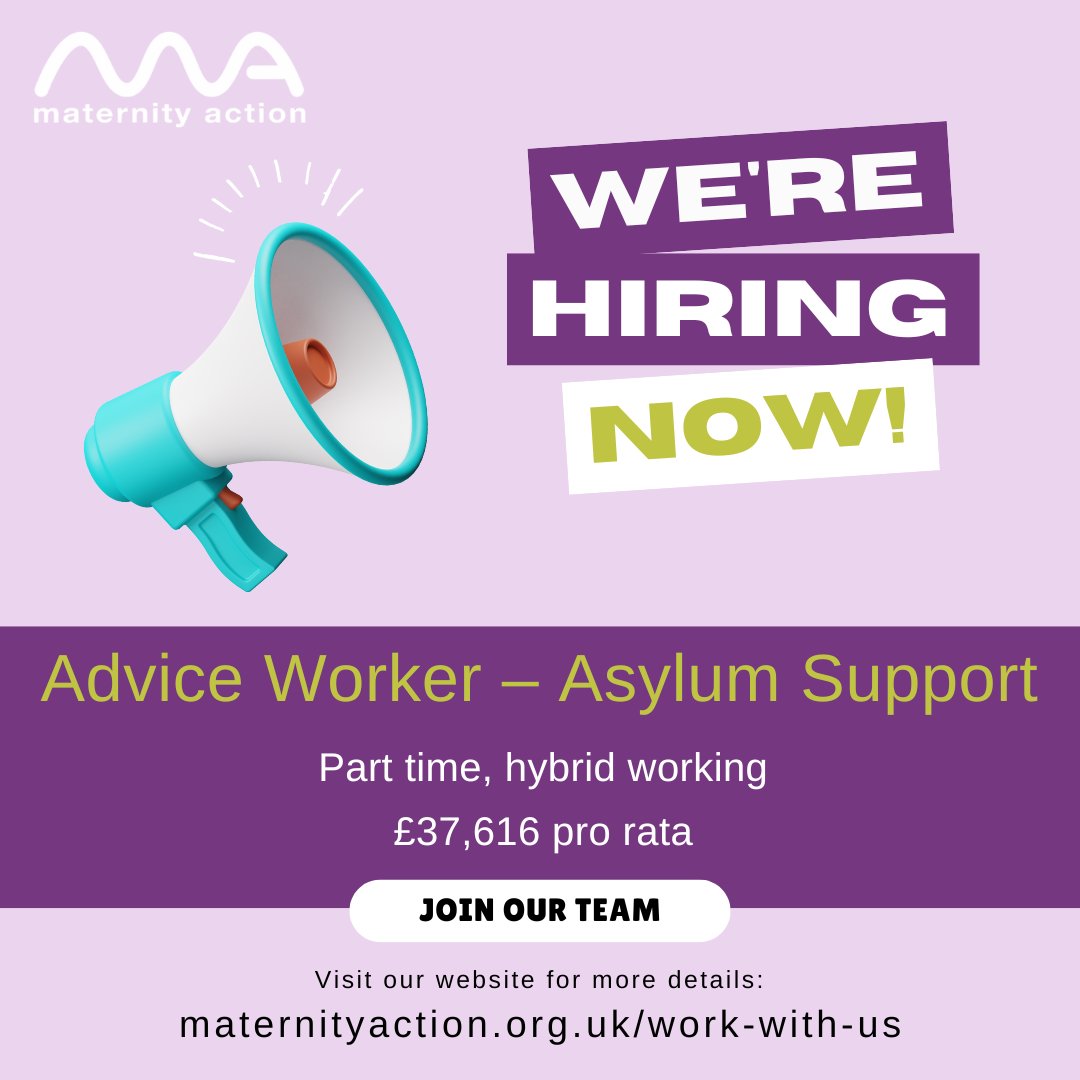 Maternity Action (@maternityaction) on Twitter photo Join our team!
We're seeking an Asylum Support Advice Worker to help deliver our new maternity #HJP - targeting refugee & asylum seeking women in Greater Manchester & East Cheshire. 
💜 Part-time
💜 £37,616 pro rata
💜 Closing date 5 June 
Apply maternityaction.org.uk/work-with-us. Join our team!
We're seeking an Asylum Support Advice Worker to help deliver our new maternity #HJP - targeting refugee & asylum seeking women in Greater Manchester & East Cheshire. 
💜 Part-time
💜 £37,616 pro rata
💜 Closing date 5 June 
Apply maternityaction.org.uk/work-with-us.