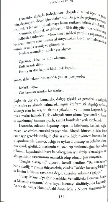 Türk donanmasını batırmak için dalgıç giysisi tasarlayan Leonardo Başka bir deyişle, Leonardo, dalgıç giysisi ve gereçleri aracılığıyla uzun süre su altında kalma olanağını keşfetmişti. Ağızlığı ve hava kaynağı olan herkes,su altında yüzebilir ve limanın karşısında demir