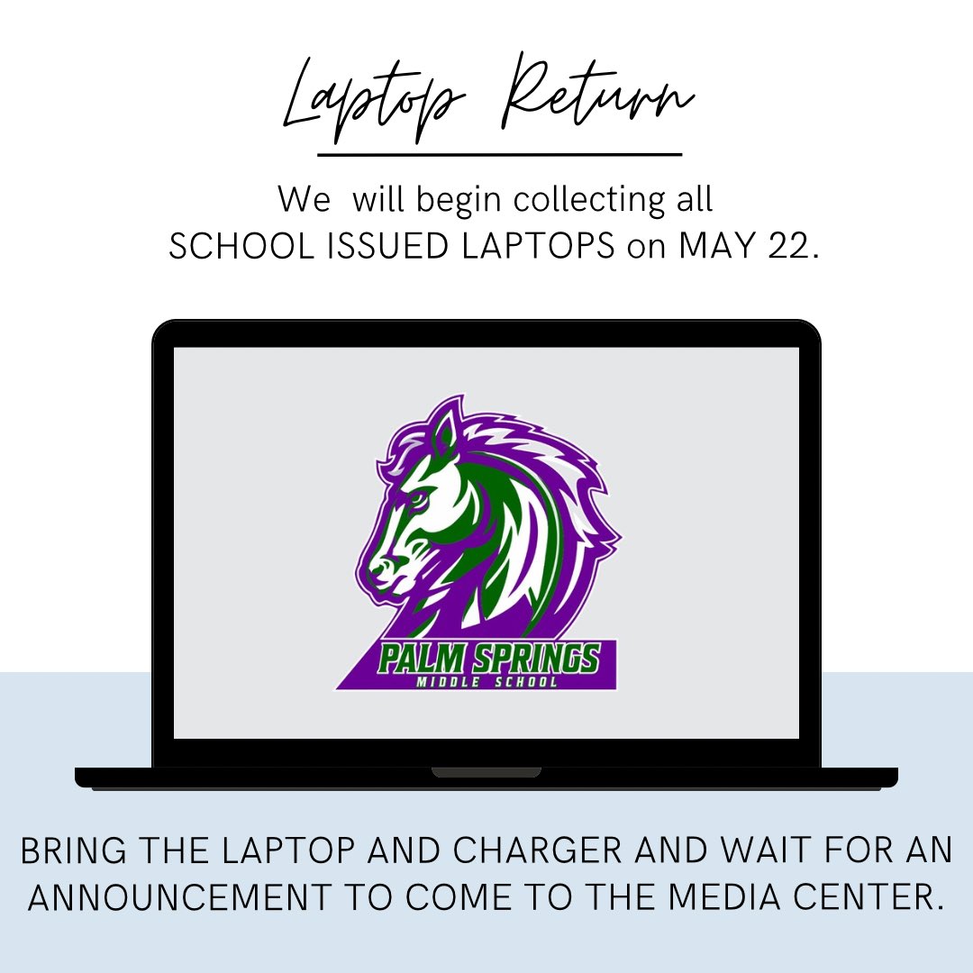 It’s time to prepare for summer! Please bring in all school issued laptops beginning tomorrow, May 22nd. An announcement will be made for you to come down to the media center!

•Don’t forget your chargers!🔌