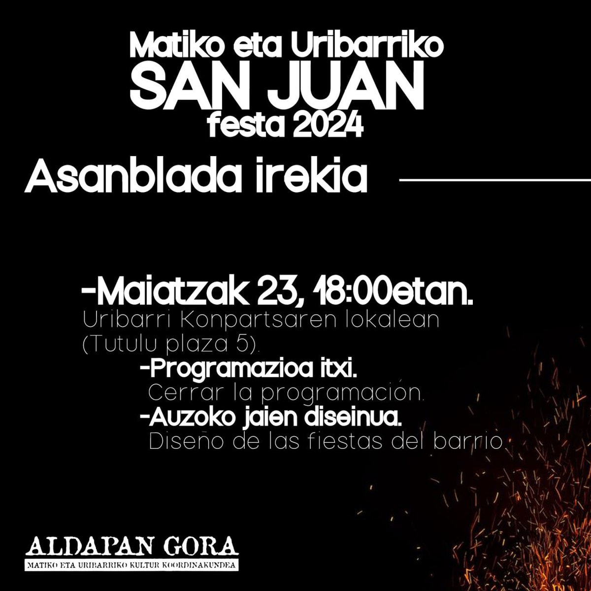 📢📢 [ASANBLADA]

San Juan festarekin jarraitzeko eta auzoko jaiei buelta bat emateko ostegunean geratu gara! Gorde hitzordua! 

Este jueves, 23 de mayo, hemos quedado para cerrar la fiesta de San Juan y darle una vuelta a las fiestas del barrio! ¡Guarda la cita!