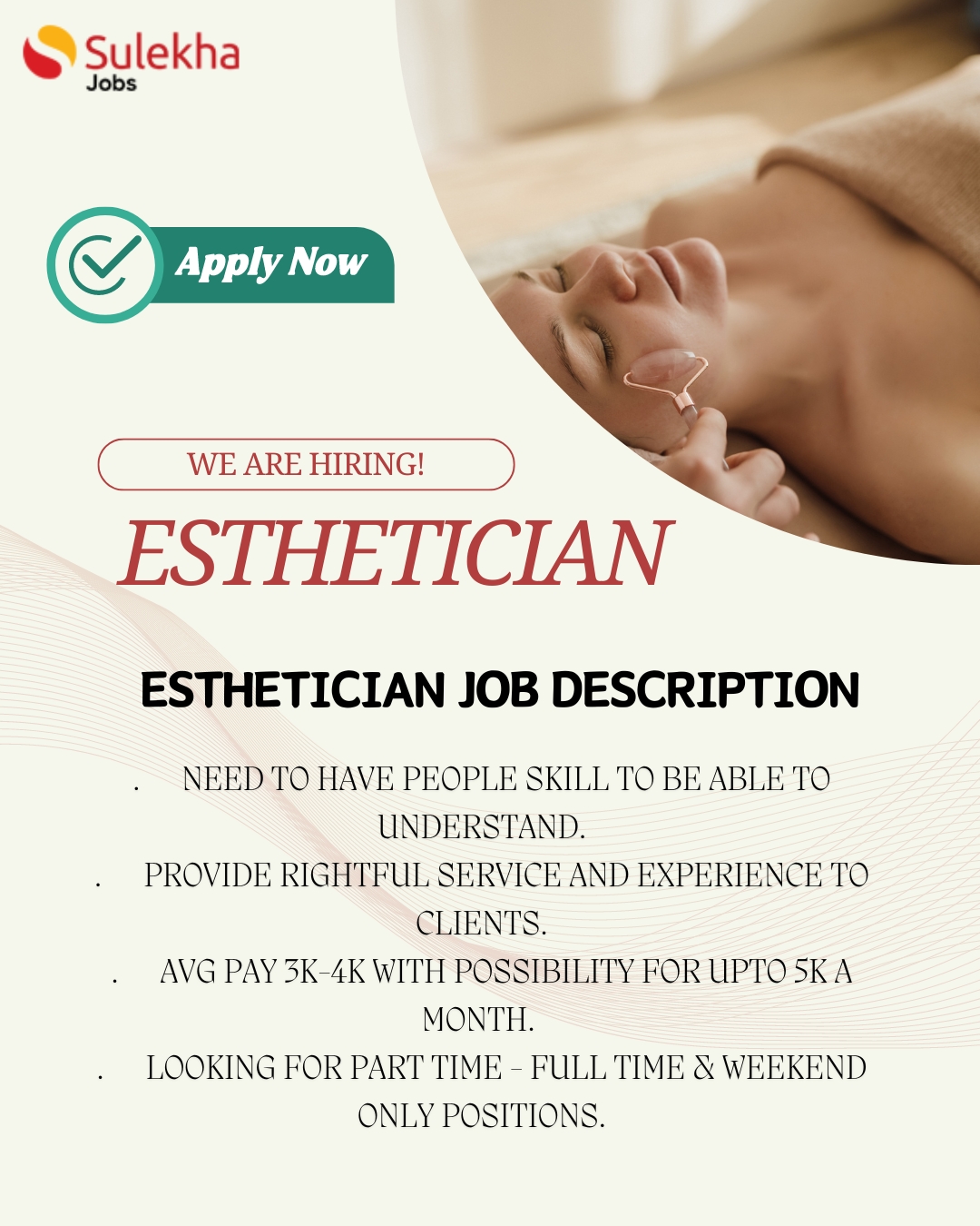 SulekhaUS on X: &ldquo;Join Our Team: Esthetician Positions Available in 
