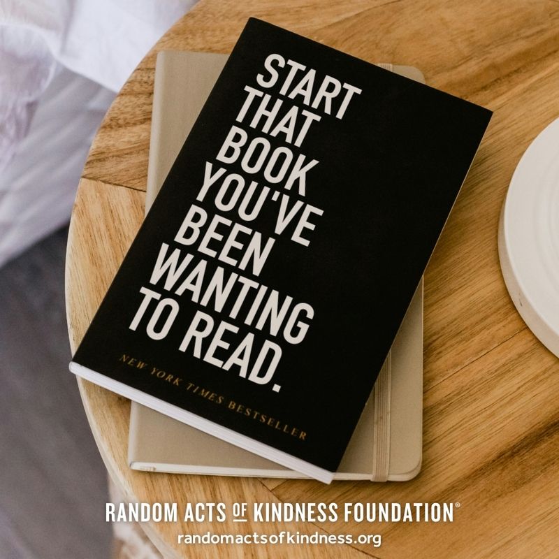 Start that book you've been wanting to read. -Brooke
#DailyDoseOfKindness
