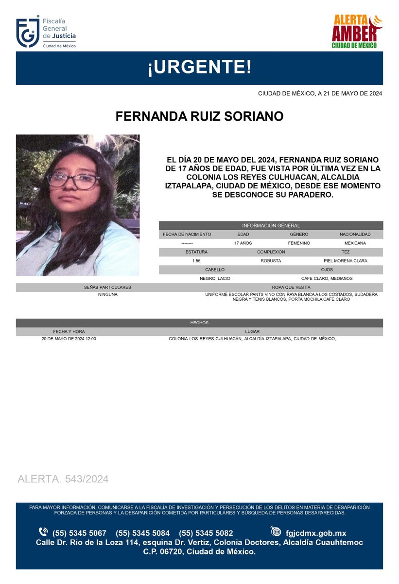 Se activa #AlertaAmber para localizar a la menor de 17 años de edad, de nombre Fernanda Ruiz Soriano, fue vista por última vez, el día 20 de mayo de 2024 en la colonia Los Reyes Culhuacán alcaldía Iztapalapa