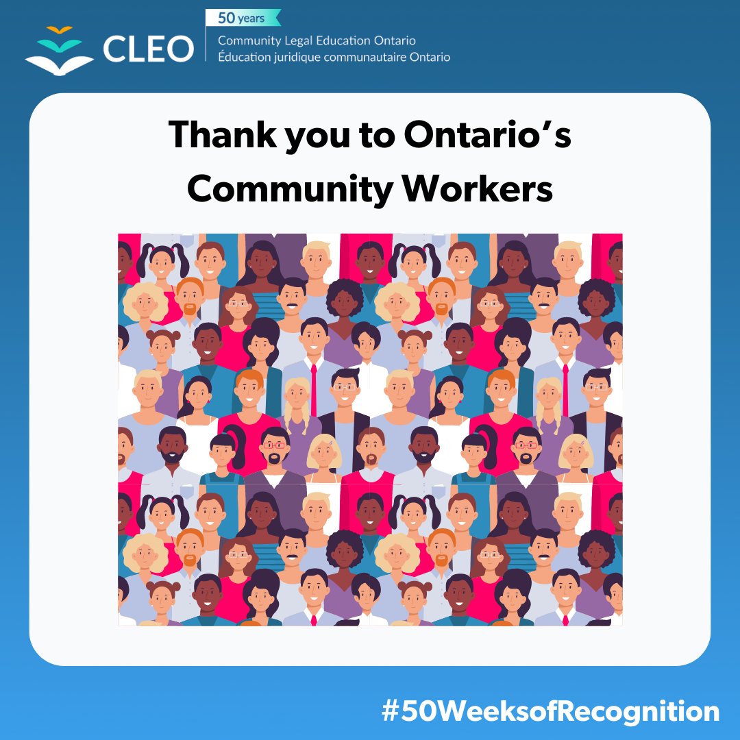 CLEOLegalRights's tweet photo. This week for our #50WeeksofRecognition campaign, we recognize Ontario’s amazing community workers! You inform and guide thousands of people each year as they navigate their legal problems. https://t.co/bXspyKhCUi
