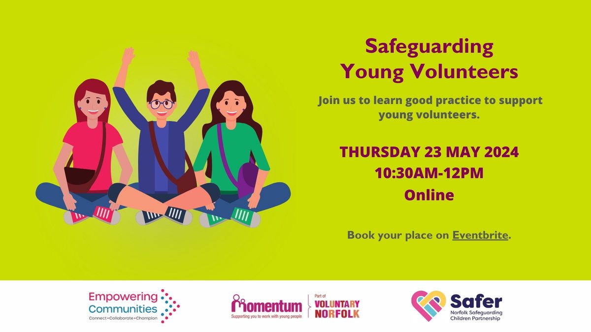 Free event in collaboration with @EC_Norfolk, @momentumnorfolk, and @NorfolkLSCP : Safeguarding Young Volunteers 📅May 23 🕜10:30am - 12pm 📍Online Lear about policies, regulations, and supporting youth safety. Booking ➡️tinyurl.com/2t823kdf