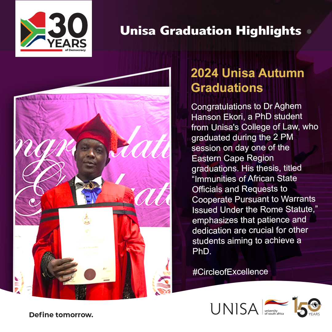 Congratulations to Dr. Aghem Hanson Ekori, a PhD student from Unisa's College of Law, who graduated during the 14:00 session on day one of the Eastern Cape Region graduations. #CircleofExcellence #2024UnisaAutumnGraduations