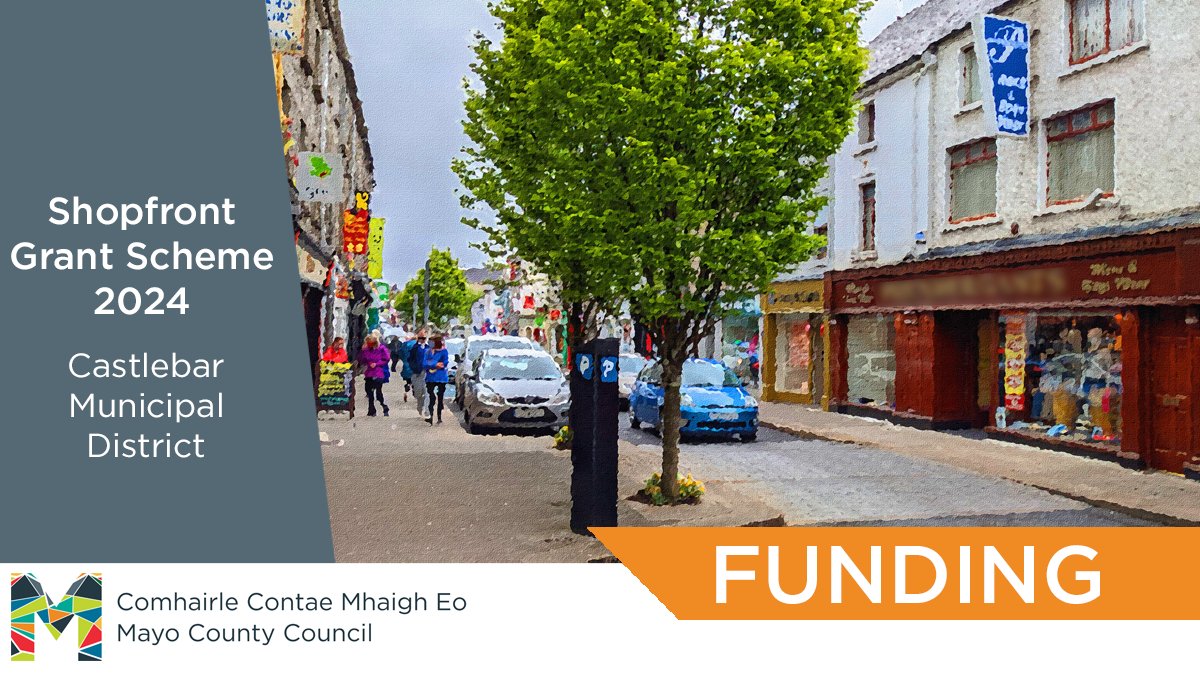 Applications are now open for the Castlebar Municipal District 2024 Shopfront Grant Scheme, an initiative focused on improving the overall visual appearance of shopfronts in the Castlebar Municipal District. Closing date: June 20th. Details: mayo.ie/Castlebar-MD/S…