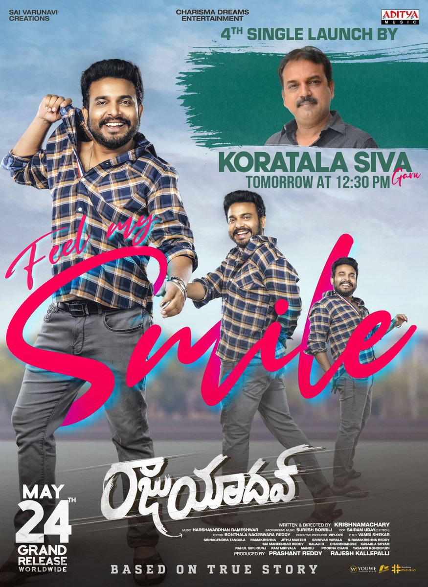 Feel My L̶o̶v̶e̶ SMILE😁❤️ An endearing melody from #RajuYadav to be launched by Blockbuster director #KoratalaSiva garu tomorrow at 12:30 PM 🔥 #RajuYadavOnMay24th #BunnyVas @getupsrinu3 @iamankitakharat @Kittu_Dir @Rajrules143 @rameemusic @CharismaEntmt #PrashantReddy