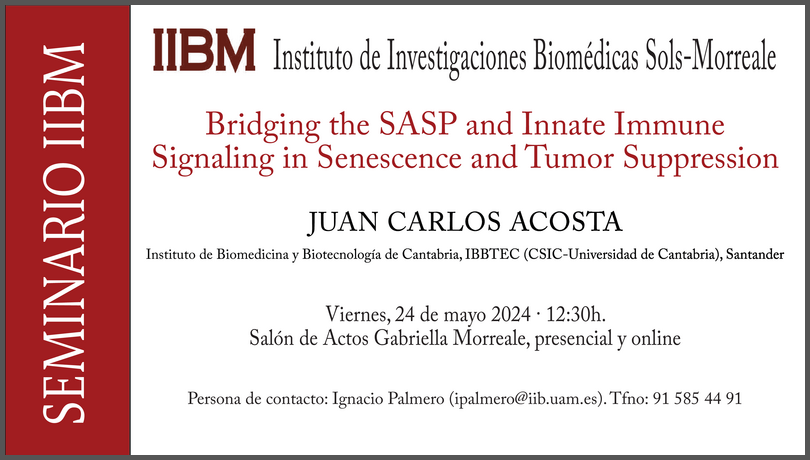 IIBmCSICUAM's tweet photo. 🔵 SEMINARIOS DEL #IIBmCSICUAM
🗣️ Dr. Juan Carlos Acosta del @IBBTEC, centro mixto del CSIC y la Universidad de Cantabria, nos ofrecerá su conferencia. Más detalles en la imagen👇👇
📅24 de mayo a las 12.30
📍Salón de actos Gabriella Morreale y
💻https://t.co/y1mXRlx1Sl https://t.co/Ff7qibyGnu