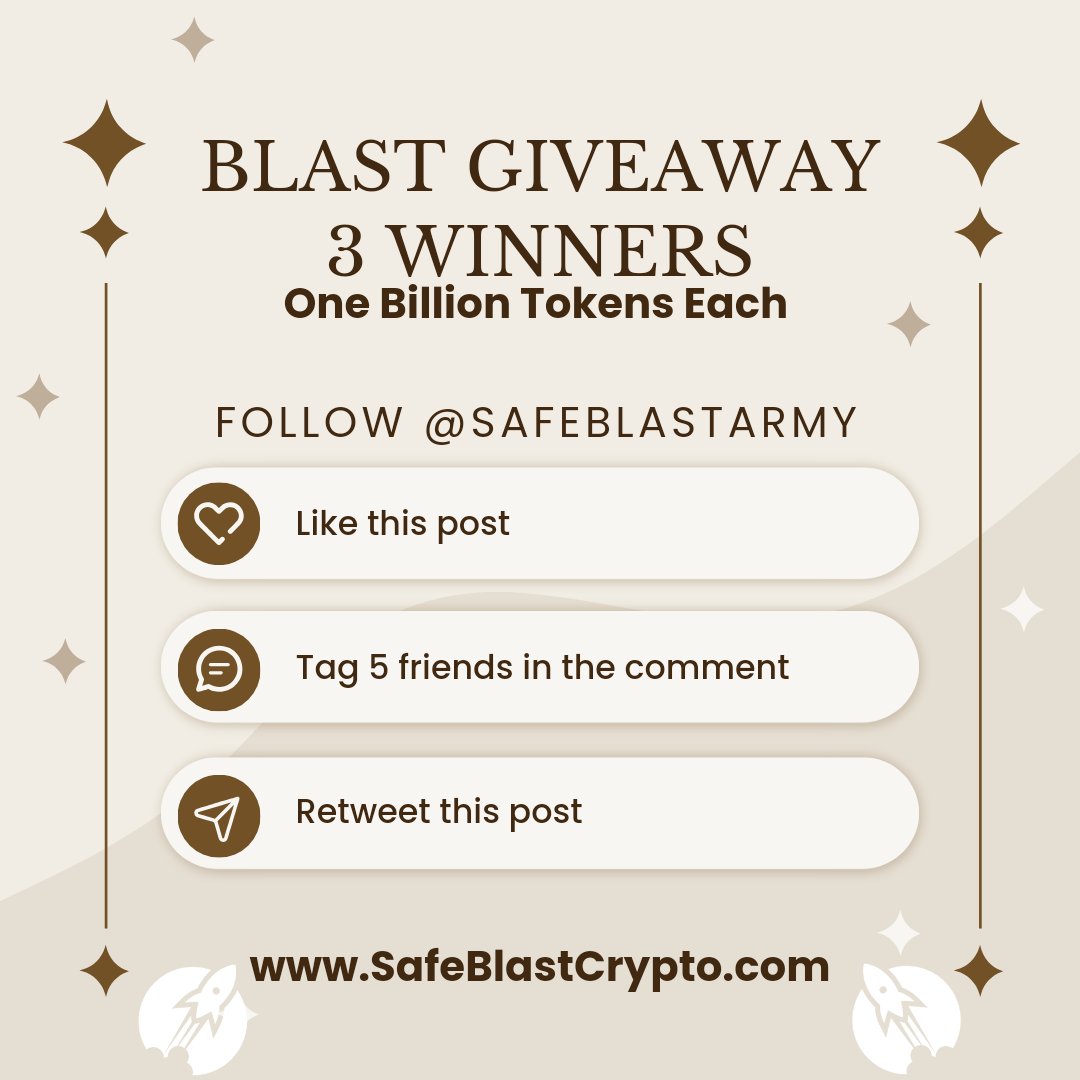 SafeBLASTarmy's tweet photo. 🔥 It's $BLAST 💰💥🚀💎  GIVEAWAY Contest 🤑🤑

3B BLAST total #Tokens to #Giveaway in 48hrs. 

✅ 1. Make sure you are following this page 
✅ 2. #Like and #retweet this post 
✅ 3. #Tag 5 people in the comment section and Comment #SafeBLAST #BLAST 

Three #winners will be selected on May 23rd to receive One Billion BLAST tokens each. 

#GiveawayAlert #Giveaways #Binance #Coinbase #Crypto #GodMorningTuesday