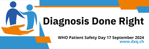 17. September 2024 ist WHO World Pateint Safety Day zum Thema "Improving Diagnosis". 
Wer sich jetzt schon für das Thema Diagnosequalität interessiert, findet mehr Informationen auf unserer eigens kreierten Website: dxq.ch
