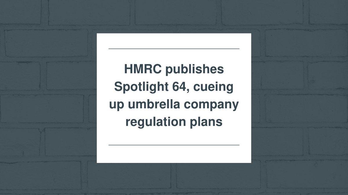 HMRC is bracing contractor recruitment agencies who use umbrella companies in its latest anti-avoidance series Spotlight. Read here: buff.ly/4aot5fO

@MattF77, @ltd_clarity, @seeleyharris, and @WTTconsult comment.

#hmrc #umbrellacompany #contractor