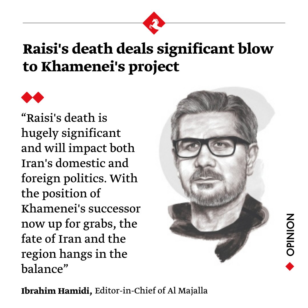 '#Raisi's sudden death has dealt a significant blow to Ali Khamenei's project. Raisi was believed to be the favoured candidate to succeed him as Supreme Leader' Ibrahim Hamidi writes in #AlMajalla ✍️ @ibrahimhamidi en.majalla.com/node/317506