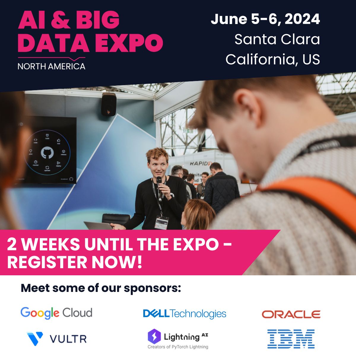 2 weeks to go! Don't miss the AI & Big Data Expo North America on June 5-6 at Santa Clara Convention Center. Register for free and join top pros, explore trends, and see exhibitors like Google Cloud, IBM, Dell and more! lnkd.in/dMa8w2a #AI #BigData #Expo