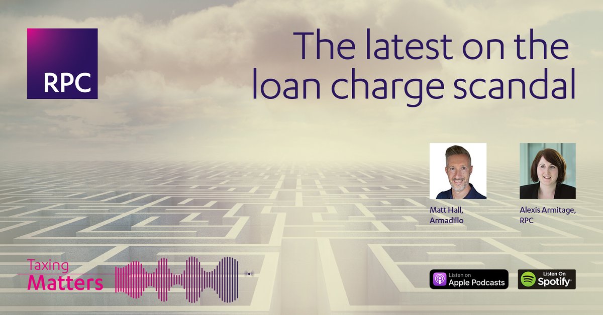 RPCLegal's tweet photo. In the latest episode of #TaxingMatters, Alexis Armitage is joined by Matt Hall of @ArmadilloSupprt  to discuss the "loan charge scandal" and its ramifications.

Join us as we explore the loan charge and what can be done to resolve some of the many issues it has thrown up for those affected by it.

��� Listen to the latest episode: https://t.co/FGXObMvild

#TaxDisputes #RPCRadio #RegulatoryRPC #LoanChargeScandal #Tax #TaxTake