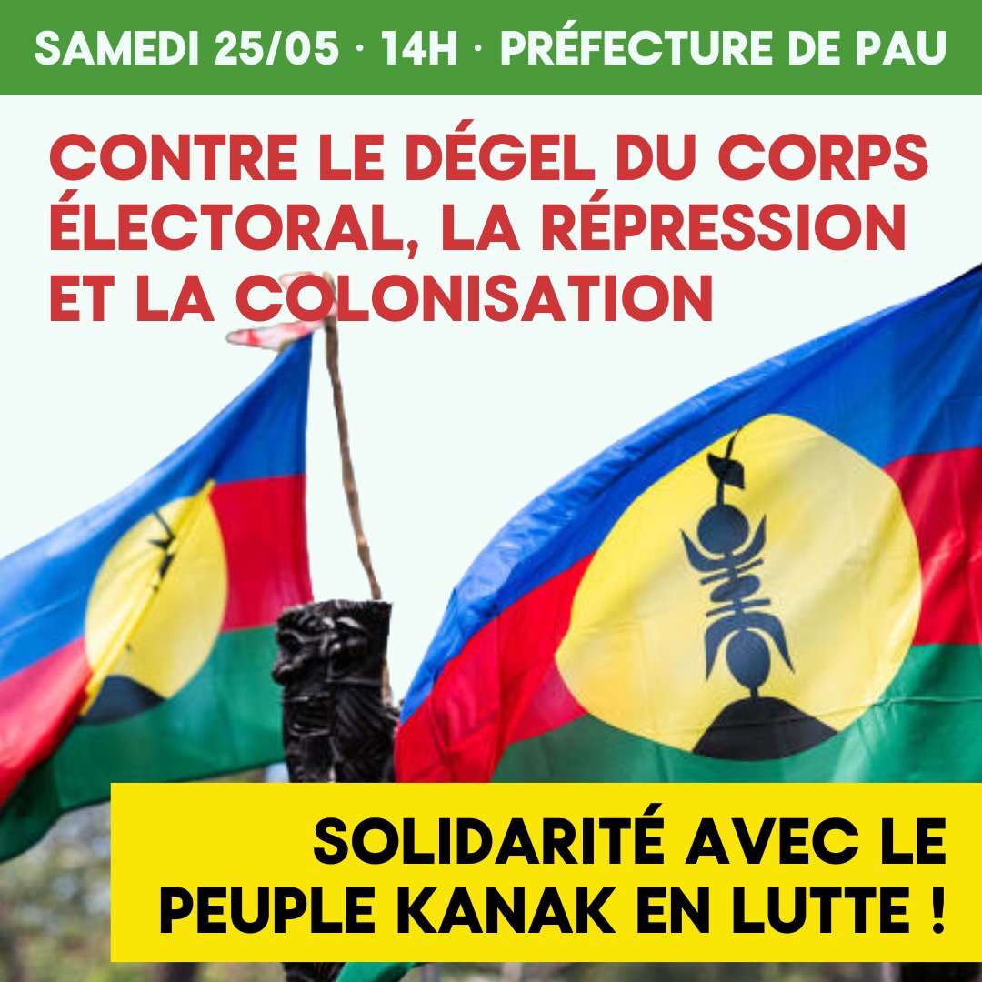 🇳🇨 Rassemblement de solidarité avec le peuple kanak en lutte 🇳🇨 À l'initiative de Solidaires Béarn et avec plusieurs organisations syndicales, associatives et politiques, rassemblons-nous contre le dégel du corps électoral et contre la répression et la colonisation en Kanaky !