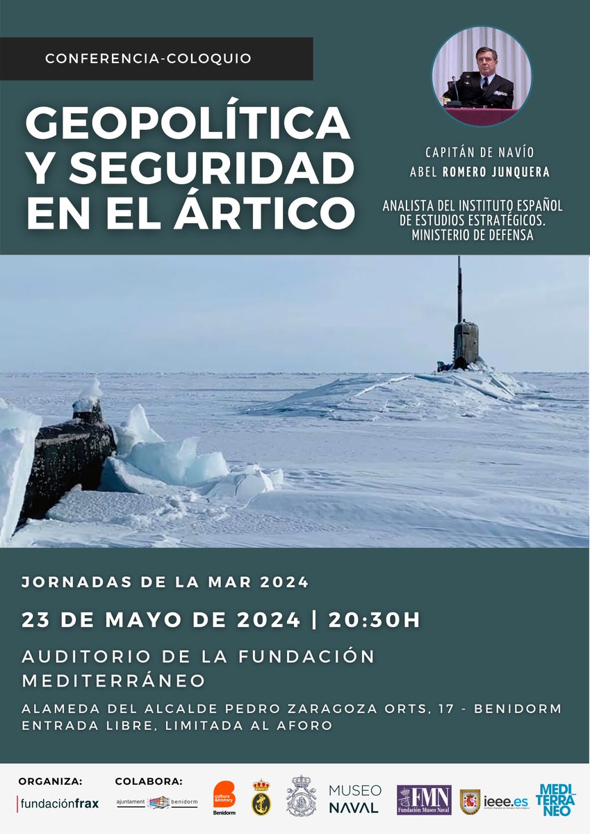 fundacionfrax's tweet photo. Este jueves a las 20:30h no te pierdas nuestra próxima conferencia de las Jornadas de la Mar 2024.

Romero Junquera, analista del IEEE, nos hablará sobre "Geopolítica y Seguridad en el Ártico". ¡Te esperamos! 

@BenidormAyto 
@Armada_esp 
@Museo_Naval 
@ieee_es 
@Mediterraneo_F https://t.co/zKWNWIj54O